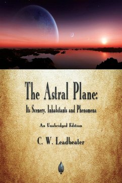 The Astral Plane - Leadbeater, C W