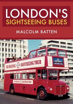 London's Sightseeing Buses - Batten, Malcolm