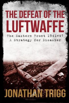 The Defeat of the Luftwaffe - Trigg, Jonathan