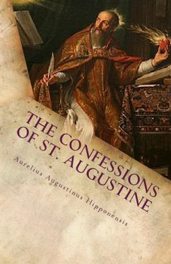 The Confessions of St. Augustine - Augustine, St.