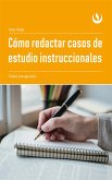 Cómo redactar casos de estudio instruccionales (eBook, ePUB)