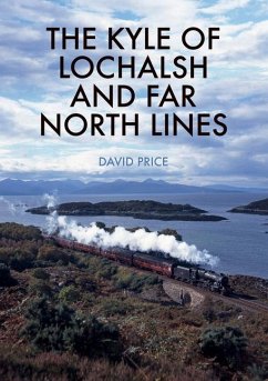 The Kyle of Lochalsh and Far North Lines - Price, David