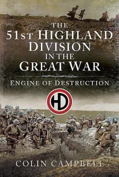 The 51st (Highland) Division in the Great War - Campbell, Colin