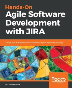 Hands-On Agile Software Development with JIRA - Harned, David