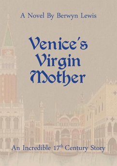 Venice's Virgin Mother - Lewis, Berwyn