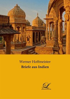 Briefe aus Indien - Hoffmeister, Werner