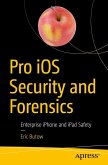 Pro iOS Security and Forensics (eBook, PDF)