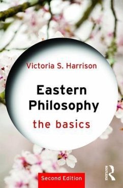 Eastern Philosophy: The Basics - Harrison, Victoria S. (University of Glasgow, UK)