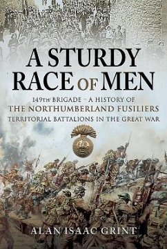 A Sturdy Race of Men - 149 Brigade - Grint, Alan
