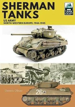 Sherman Tanks, US Army, North-Western Europe, 1944-1945 - Oliver, Dennis
