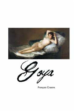 GOYA - Crastre, Francois