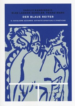 Cover Der blaue reiter. Il Cavaliere Azzurro: affinità spirituali e poetiche