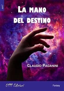 La mano del Destino (eBook, ePUB) - Paganini, Claudio