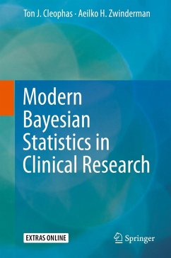 Modern Bayesian Statistics in Clinical Research (eBook, PDF) - Cleophas, Ton J.; Zwinderman, Aeilko H.