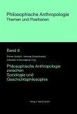 Philosophische Anthropologie zwischen Soziologie und Geschichtsphilosophie (eBook, PDF)