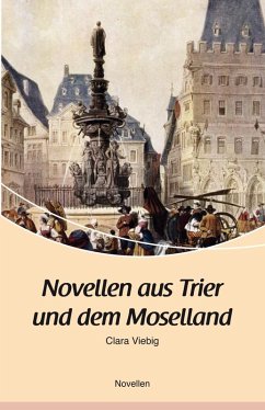 Novellen aus Trier und dem Moselland (eBook, ePUB) - Viebig, Clara
