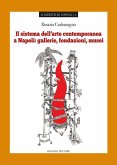 Il sistema dell'arte contemporanea a Napoli Il sistema dell'arte contemporanea a Napoli