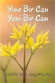 Yine Bir Can Yeni Bir Can