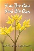 Yine Bir Can Yeni Bir Can - Erol Kilicarslan, Zerrin