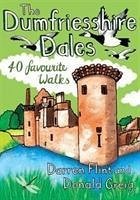 The Dumfriesshire Dales - Flint, Darren; Greig, Donald