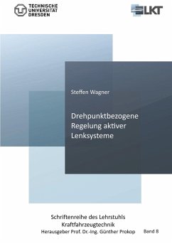 Drehpunktbezogene Regelung aktiver Lenksysteme (Band 8) - Wagner, Steffen