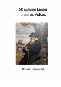 50 schöne Lieder unseres Volkes - Schwochert, Christian