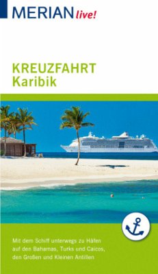 MERIAN live! Reiseführer Kreuzfahrt Karibik - Müller-Wöbcke, Birgit;Wöbcke, Manfred