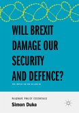Will Brexit Damage our Security and Defence? (eBook, PDF)