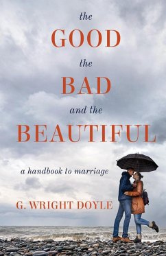 Good, the Bad, and the Beautiful (eBook, ePUB) - Doyle, Wright