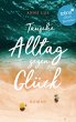 Tausche Alltag gegen Glück (eBook,... - Bild 1