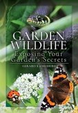Garden Wildlife: Exposing Your Garden's Secrets