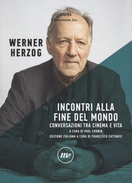 Incontri alla fine del mondo. Conversazioni tra cinema e vita Incontri alla fine del mondo. Conversazioni tra cinema e vita