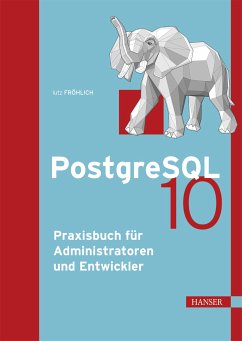 PostgreSQL 10 (eBook, ePUB) - Fröhlich, Lutz