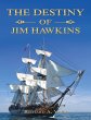 The Destiny of Jim Hawkins (eBook, ePUB) - Bild 1