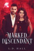 Marked Descendant (Descendants, #2) (eBook, ePUB)