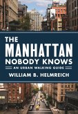 The Manhattan Nobody Knows (eBook, PDF)