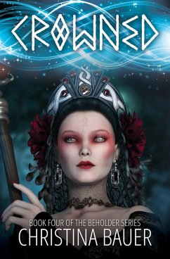 Cover Crowned (Beholder, #4) (eBook, ePUB)