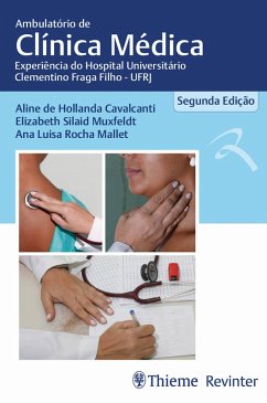 Ambulatório de Clínica Médica (eBook, ePUB) - Cavalcanti, Aline de Hollanda; Muxfeldt, Silaid Elizabeth; Mallet, Ana Luisa Rocha
