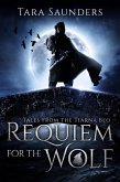 Requiem for the Wolf (Tales from the Tiarna Beo, #1) (eBook, ePUB)