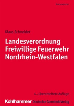 Landesverordnung Freiwillige Feuerwehr Nordrhein-Westfalen (eBook, ePUB) - Schneider, Klaus