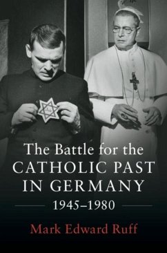 Cover Battle for the Catholic Past in Germany, 1945-1980 (eBook, PDF)