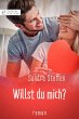 Willst du mich? (eBook, ePUB) - Bild 1