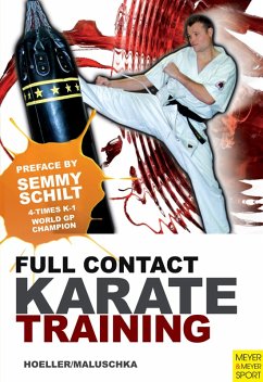 Full Contact Karate Training (eBook, ePUB) - Hoeller, Juergen; Maluschka, Axel
