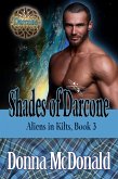 Shades of Darcone (Aliens in Kilts, #3) (eBook, ePUB) Shades of Darcone (Aliens in Kilts, #3) (eBook, ePUB)