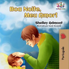 Boa Noite, Meu Amor! (Portuguese Bedtime Collection) (eBook, ePUB)