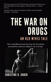 The War on Drugs: An Old Wives Tale (eBook, ePUB)