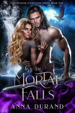 Cover The Mortal Falls (Undercover Elementals, #1) (eBook, ePUB)