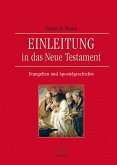 Einleitung in das Neue Testament - Evangelien und Apostelgeschichte (eBook, PDF)