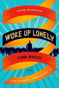 Woke Up Lonely (eBook, ePUB) - Maazel, Fiona