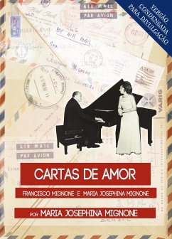Cartas de amor: versão de excertos condensados em 53 páginas para divulgação (eBook, ePUB) - Mignone, Maria Josephina